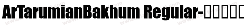 ArTarumianBakhum Regular字体转换